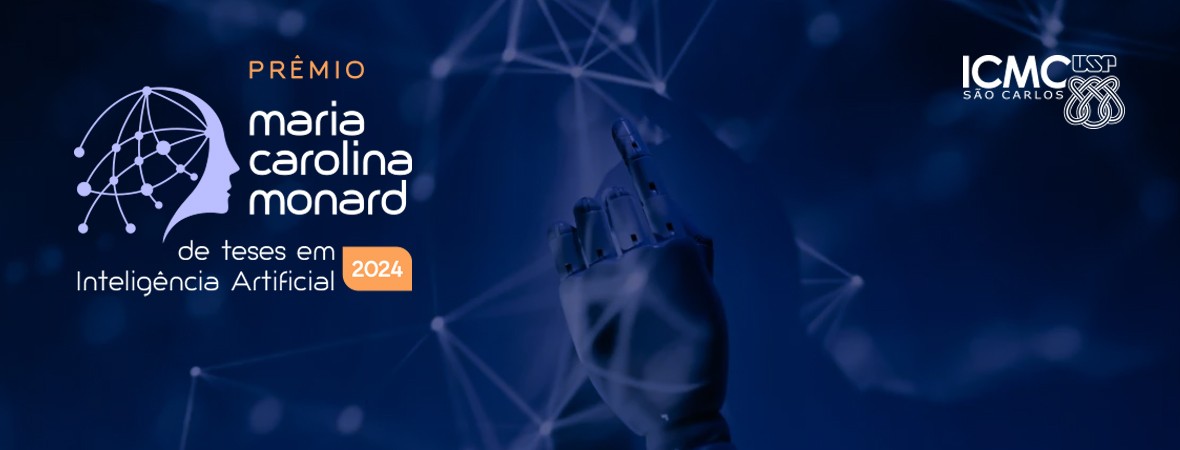 Primeira edição do Prêmio Maria Carolina Monard reconhecerá melhor tese de doutorado em computação na área de inteligência artificial