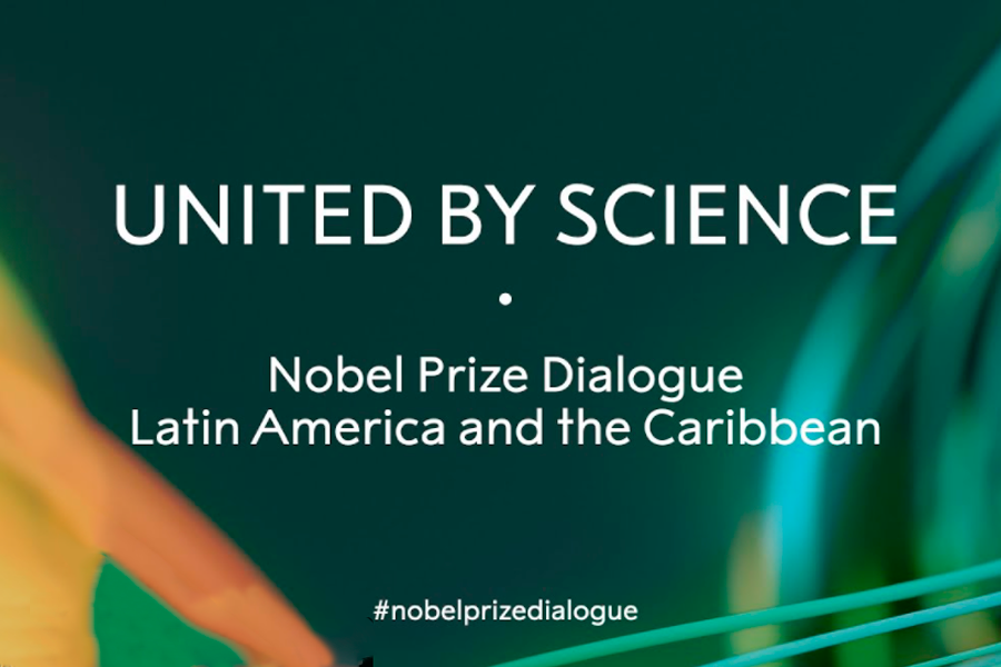 Nobel Prize Dialogue Latin America and the Caribbean